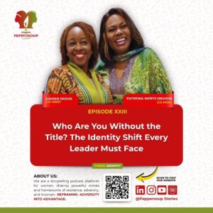 023 – Who Are You Without the Title The Identity Shift Every Leader Must Face