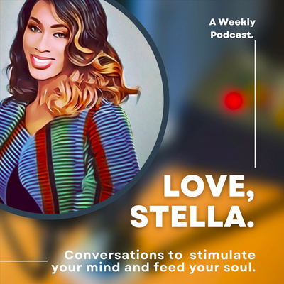 The Love, Stella Podcast